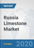 Russia Limestone Market: Prospects, Trends Analysis, Market Size and Forecasts up to 2025- Product Image