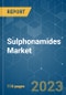 Sulphonamides Market - Growth, Trends, COVID-19 Impact, and Forecasts (2022 - 2027) - Product Image