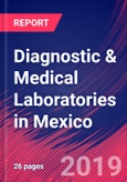 Diagnostic & Medical Laboratories in Mexico - Industry Market Research Report- Product Image