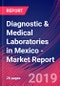 Diagnostic & Medical Laboratories in Mexico - Industry Market Research Report - Product Thumbnail Image