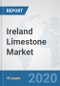 Ireland Limestone Market: Prospects, Trends Analysis, Market Size and Forecasts up to 2025 - Product Thumbnail Image
