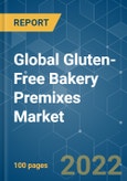 Global Gluten-Free Bakery Premixes Market - Growth, Trends, COVID-19 Impact, and Forecasts (2022 - 2027)- Product Image