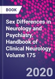 Sex Differences in Neurology and Psychiatry. Handbook of Clinical Neurology Volume 175- Product Image