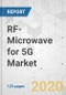 RF-Microwave for 5G Market - Global Industry Analysis, Size, Share, Growth, Trends, and Forecast, 2019 - 2027 - Product Thumbnail Image