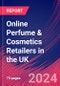 Online Perfume & Cosmetics Retailers in the UK - Industry Market Research Report - Product Thumbnail Image