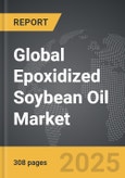 Epoxidized Soybean Oil - Global Strategic Business Report- Product Image