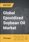Epoxidized Soybean Oil - Global Strategic Business Report - Product Image
