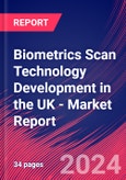 Biometrics Scan Technology Development in the UK - Industry Market Research Report- Product Image