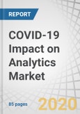 COVID-19 Impact on Analytics Market by Components, Verticals and Region - Global Forecast to 2021- Product Image