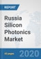 Russia Silicon Photonics Market: Prospects, Trends Analysis, Market Size and Forecasts up to 2025 - Product Thumbnail Image