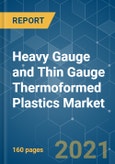 Heavy Gauge and Thin Gauge Thermoformed Plastics Market - Growth, Trends, COVID-19 Impact, and Forecasts (2021 - 2026)- Product Image