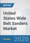 United States Wide Belt Sanders Market: Prospects, Trends Analysis, Market Size and Forecasts up to 2025 - Product Thumbnail Image