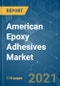 American Epoxy Adhesives Market - Growth, Trends, COVID-19 Impact, and Forecasts (2021 - 2026) - Product Thumbnail Image