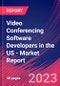 Video Conferencing Software Developers in the US - Industry Market Research Report - Product Thumbnail Image