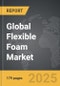 Flexible Foam - Global Strategic Business Report - Product Image