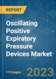 Oscillating Positive Expiratory Pressure (OPEP) Devices Market - Growth, Trends, COVID-19 Impact, and Forecasts (2023-2028)- Product Image