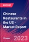 Chinese Restaurants in the US - Industry Market Research Report - Product Thumbnail Image
