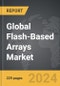 Flash-Based Arrays - Global Strategic Business Report - Product Thumbnail Image