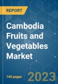 Cambodia Fruits and Vegetables Market - Growth, Trends, COVID-19 Impact, and Forecasts (2023-2028)- Product Image