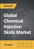 Chemical Injection Skids - Global Strategic Business Report- Product Image