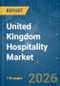 United Kingdom Hospitality - Market Share Analysis, Industry Trends & Statistics, Growth Forecasts (2026-2031) - Product Thumbnail Image