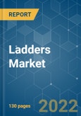Ladders Market - Growth, Trends, COVID-19 Impact, and Forecasts (2022 - 2027)- Product Image