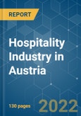 Hospitality Industry in Austria - Growth, Trends, COVID-19 Impact, and Forecasts (2022 - 2027)- Product Image