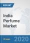 India Perfume Market: Prospects, Trends Analysis, Market Size and Forecasts up to 2025 - Product Thumbnail Image