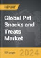 Pet Snacks and Treats - Global Strategic Business Report - Product Thumbnail Image