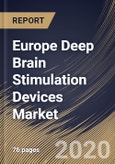Europe Deep Brain Stimulation Devices Market, by Applications, by End User, by Country, Industry Analysis and Forecast, 2019 - 2025- Product Image
