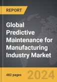 Predictive Maintenance for Manufacturing Industry - Global Strategic Business Report- Product Image