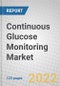 Continuous Glucose Monitoring (CGM): Technologies and Global Markets - Product Thumbnail Image