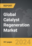 Catalyst Regeneration - Global Strategic Business Report- Product Image