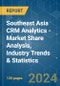 Southeast Asia CRM Analytics - Market Share Analysis, Industry Trends & Statistics, Growth Forecasts 2019 - 2029 - Product Image
