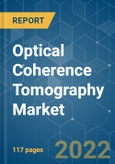 Optical Coherence Tomography Market - Growth, Trends, COVID-19 Impact, and Forecasts (2022 - 2027)- Product Image