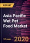 Asia Pacific Wet Pet Food Market to 2027 - Regional Analysis and Forecasts by Product; Packaging Type; Distribution Channel, and Country - Product Thumbnail Image