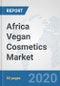 Africa Vegan Cosmetics Market: Prospects, Trends Analysis, Market Size and Forecasts up to 2025 - Product Thumbnail Image