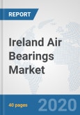 Ireland Air Bearings Market: Prospects, Trends Analysis, Market Size and Forecasts up to 2025- Product Image
