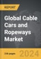 Cable Cars and Ropeways - Global Strategic Business Report - Product Thumbnail Image