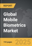 Mobile Biometrics - Global Strategic Business Report- Product Image