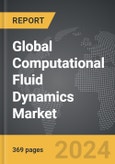 Computational Fluid Dynamics (CFD) - Global Strategic Business Report- Product Image