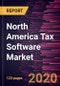 North America Tax Software Market to 2027 - Regional Analysis and Forecasts by Product; Tax Type; Deployment Type; End-User; Vertical - Product Thumbnail Image