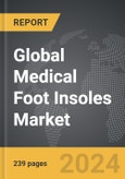 Medical Foot Insoles - Global Strategic Business Report- Product Image