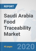 Saudi Arabia Food Traceability (tracking Technologies) Market: Prospects, Trends Analysis, Market Size and Forecasts up to 2025- Product Image