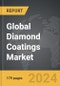 Diamond Coatings - Global Strategic Business Report - Product Image