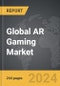 AR Gaming - Global Strategic Business Report - Product Image