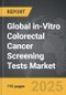 In-Vitro Colorectal Cancer Screening Tests - Global Strategic Business Report - Product Image