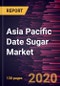 Asia Pacific Date Sugar Market to 2027 - Regional Analysis and Forecasts by Form; End Use; Origin; Sales Channel, and Country - Product Thumbnail Image