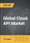 Cloud API - Global Strategic Business Report - Product Thumbnail Image