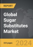 Sugar Substitutes - Global Strategic Business Report- Product Image